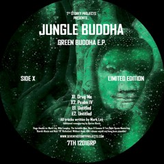 Jungle Buddha - Green Buddha EP - 7TH 12016RP - Out Now!