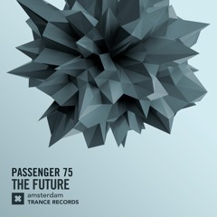 Passenger 75 - The Future (Extended Mix)