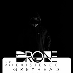DRONE Podcast 092 - Greyhead