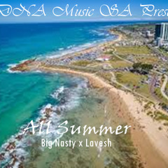 Big Nasty & Lavesh - All Summer