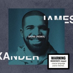 SIGNS (Drake Remix)