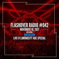 Flashover Radio #042 (DIM3NSION Live from ADE Guestmix) - November 10, 2017