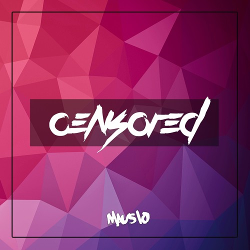 1. Mausio - Mau5io [Censored Album]