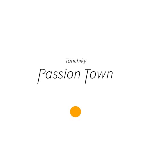 Tanchiky - Passion Town(Original Mix)