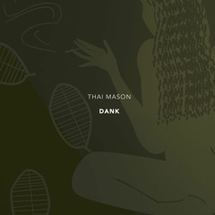 Dank (produced by Bearcubs)