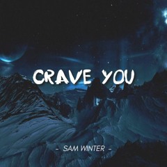 Crave You