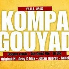 KOMPA GOUYAD 2017 🔥 - Joé Dwèt Filé, Original H, Greg O Max, Johan Gueret, Dj Djo, Gahel