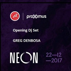 Opening Dj For Neon - Greg Denbosa