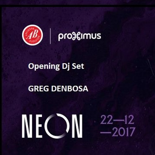 Opening Dj For Neon - Greg Denbosa