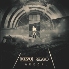 KEVU & REGGIO - Wreck (Original Mix)