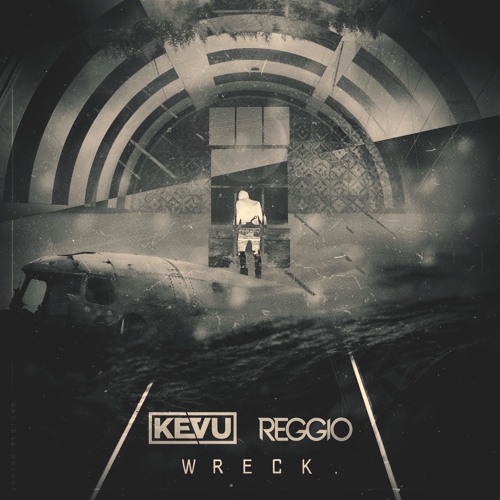 KEVU & REGGIO - Wreck (Original Mix)