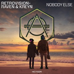 RetroVision x Raven & Kreyn - Nobody Else