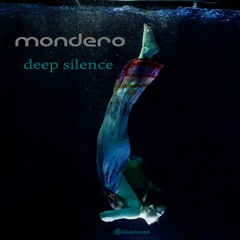 Mondero - Deep Silence - Preview