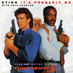 Lethal Weapon 3 - It's Probably Me