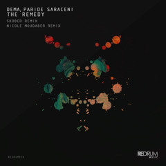 Premiere: Dema & Paride Saraceni - The Remedy (Skober Remix)