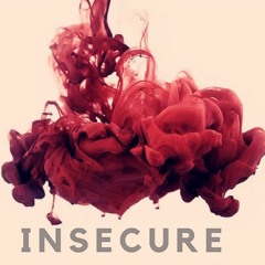 Insecure (Prod. PlugstudiosNYC)