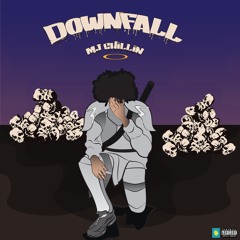 MJ CHILLIN - DOWNFALL (prod. CorMill)
