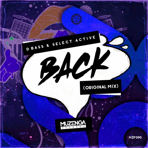 DBass, Select Active - Back (Original Mix) | FREE DOWNLOAD
