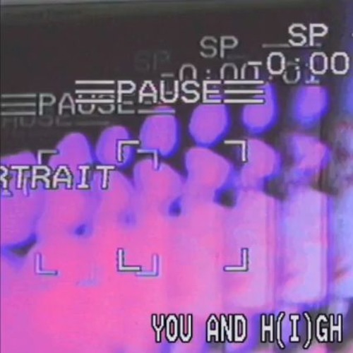 YOU & H(I)GH