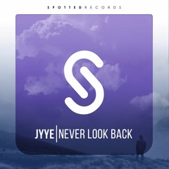 JYYE - Never Look Back