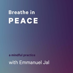 Breathe in Peace with Emmanuel Jal