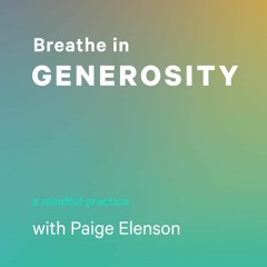 Breathe in Generosity with Paige Elenson