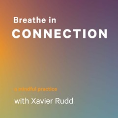 Breathe in Connectedness with Xavier Rudd