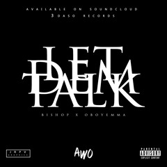 Bishop X OBoyEmma - Let Dem Talk