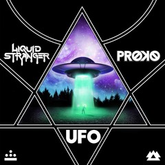 Liquid Stranger & PROKO - UFO