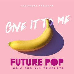 Future Pop Logic Template "Give it to Me" by Logitunes
