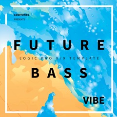 Future Bass Logic Template "Vibe" by Logitunes