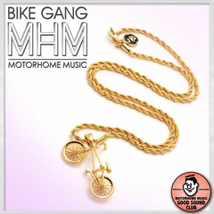 MotorHome Music - Bike Gang {EXCLUSIVE}