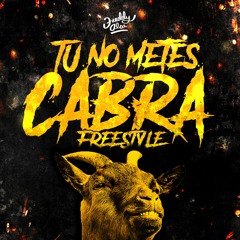 Tu no metes cabra (freestyle) **TRAP MUSIC** #DISPONIBLE EN SPOTIFY