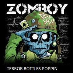 Zomboy x Robotrock - Terror bottles poppin (Whiskeyhand mashup)