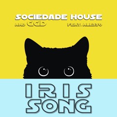 Sociedade House Feat. GGD - Iris Song (feat. Alesso)