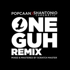 Popcaan - 1 Guh [Shantonio Remix]