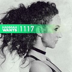 Hannah Wants - Mixtape 1117