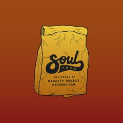 Soul Food prod. eugene cam
