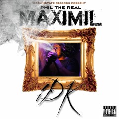 PhilTHEREAL MaxiMil - IDK