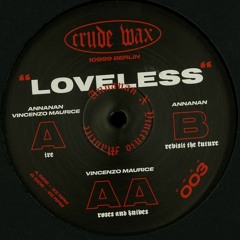 Cwax003 | Annanan x Vincenzo Maurice | Loveless