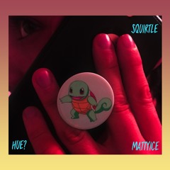 Squirtle w/ MattyIce