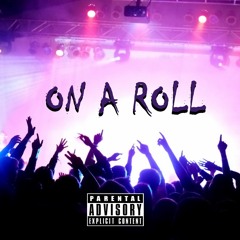 On A Roll feat. Troy Martiin