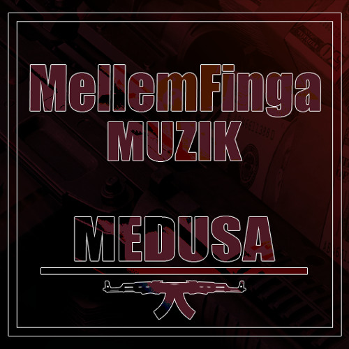 MellemFingaMuzik - Medusa