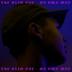 My Own Way