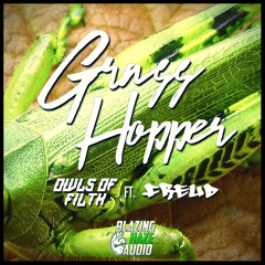 Owls Of Filth FT. Freud - Grass Hopper (FREE DOWNLOAD)