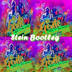 Mi Gente(Cedric Gervais/Sunnery James Ryan Marciano/Dillon Francis/Henry Fong)Stein Bootleg
