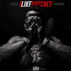 Moneybagg Yo  & iLuvMuny - I Like Ratchet