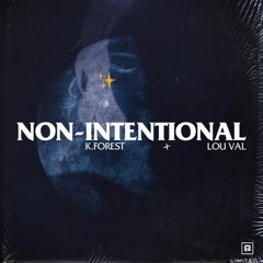 Non-Intentional feat. Lou Val