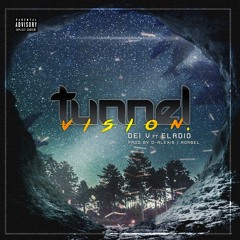 Tunnel Vision (Spanish Version)Ft. Eladio Carrion (Prod. D-Alexis & Norbel)