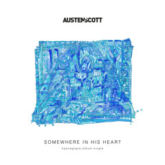 Premiere: Austen/Scott - Somewhere In His Heart (Sub Dub)